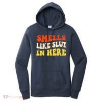 Smells Like Slut In Here Adult Humor Women's Hoodie thumb 0