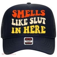 Smells Like Slut In Here Adult Humor Hat thumb 0