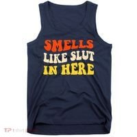 Smells Like Slut In Here Adult Humor Tank Top thumb 0