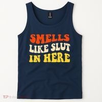 Smells Like Slut In Here Adult Humor Tank Top thumb 2