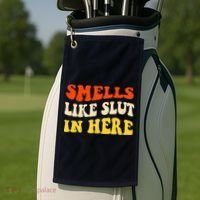 Smells Like Slut In Here Adult Humor Golf Towel thumb 2