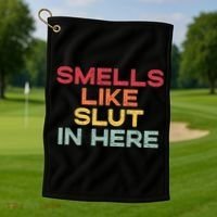 Smells Like Slut In Here Funny Golf Towel thumb 1