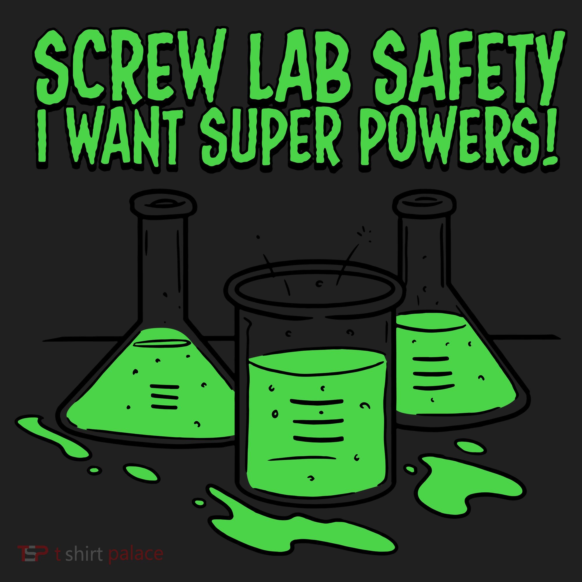 Screw Lab Safety I Want Superpowers Women's Sweatshirt