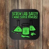 Screw Lab Safety I Want Superpowers Coaster thumb 0