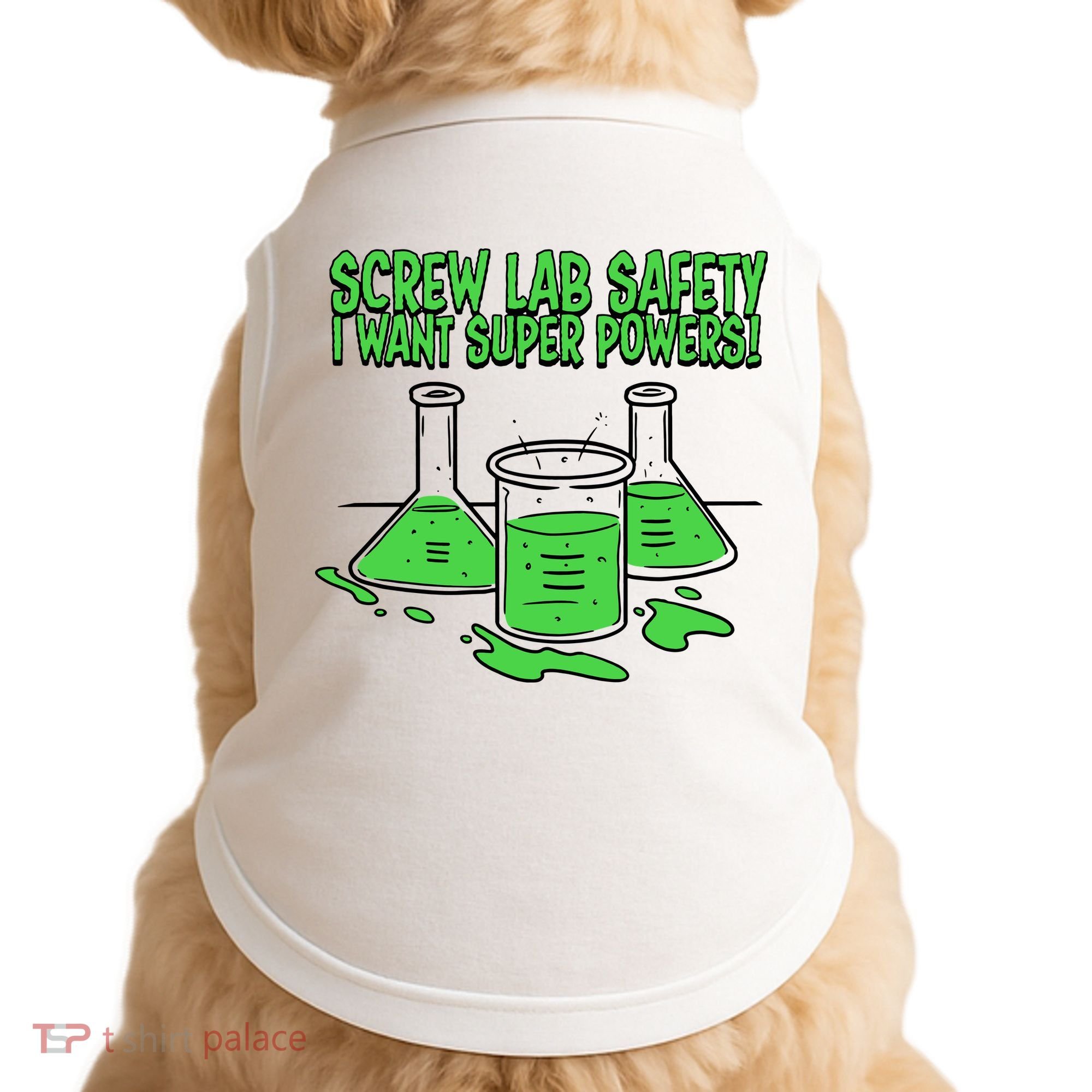 Screw Lab Safety I Want Superpowers Doggie Tank