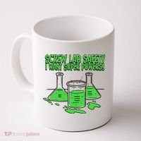 Screw Lab Safety I Want Superpowers Coffee Mug thumb 0