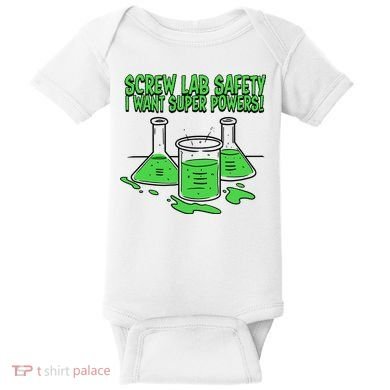 Screw Lab Safety I Want Superpowers Baby Bodysuit