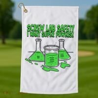 Screw Lab Safety I Want Superpowers Golf Towel thumb 1