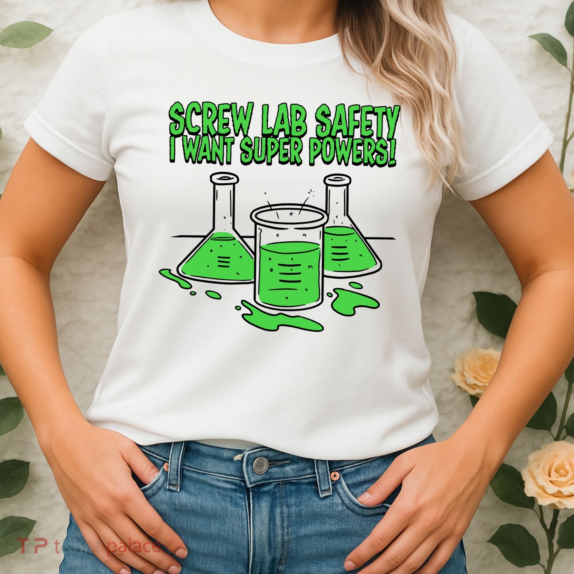 Screw Lab Safety I Want Superpowers Women's T-Shirt