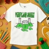 Screw Lab Safety I Want Superpowers Kids T-Shirt thumb 3