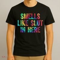 Smells Like Slut In Here Tie Dye Offensive Funny Adult Humor T-Shirt thumb 3