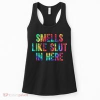 Smells Like Slut In Here Tie Dye Offensive Funny Adult Humor Women's Tank Top thumb 0
