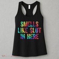 Smells Like Slut In Here Tie Dye Offensive Funny Adult Humor Women's Tank Top thumb 3