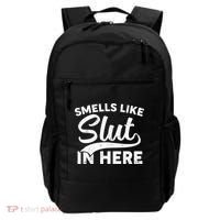 Smells Like Slut In Here Funny Humor Backpack thumb 0