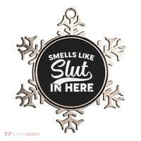 Smells Like Slut In Here Funny Humor Ornament thumb 0