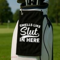 Smells Like Slut In Here Funny Humor Golf Towel thumb 2