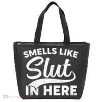 Smells Like Slut In Here Funny Humor Tote Bag thumb 0