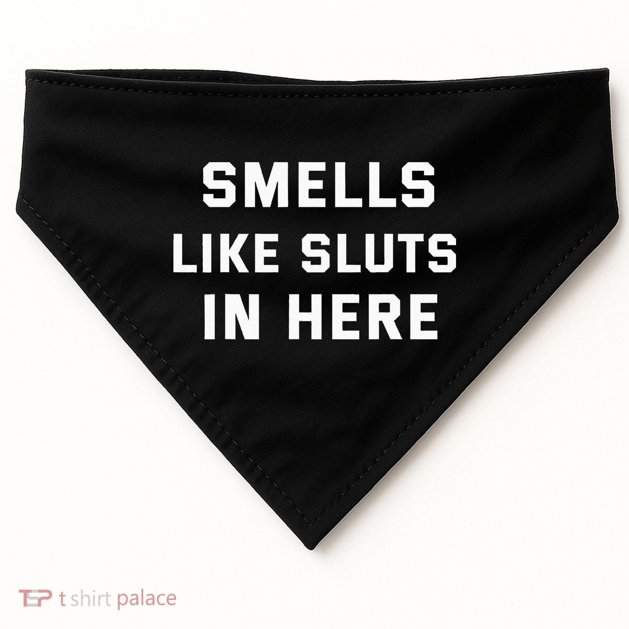 Smells Like Slut In Here Offensive USA-Made Doggie Bandana