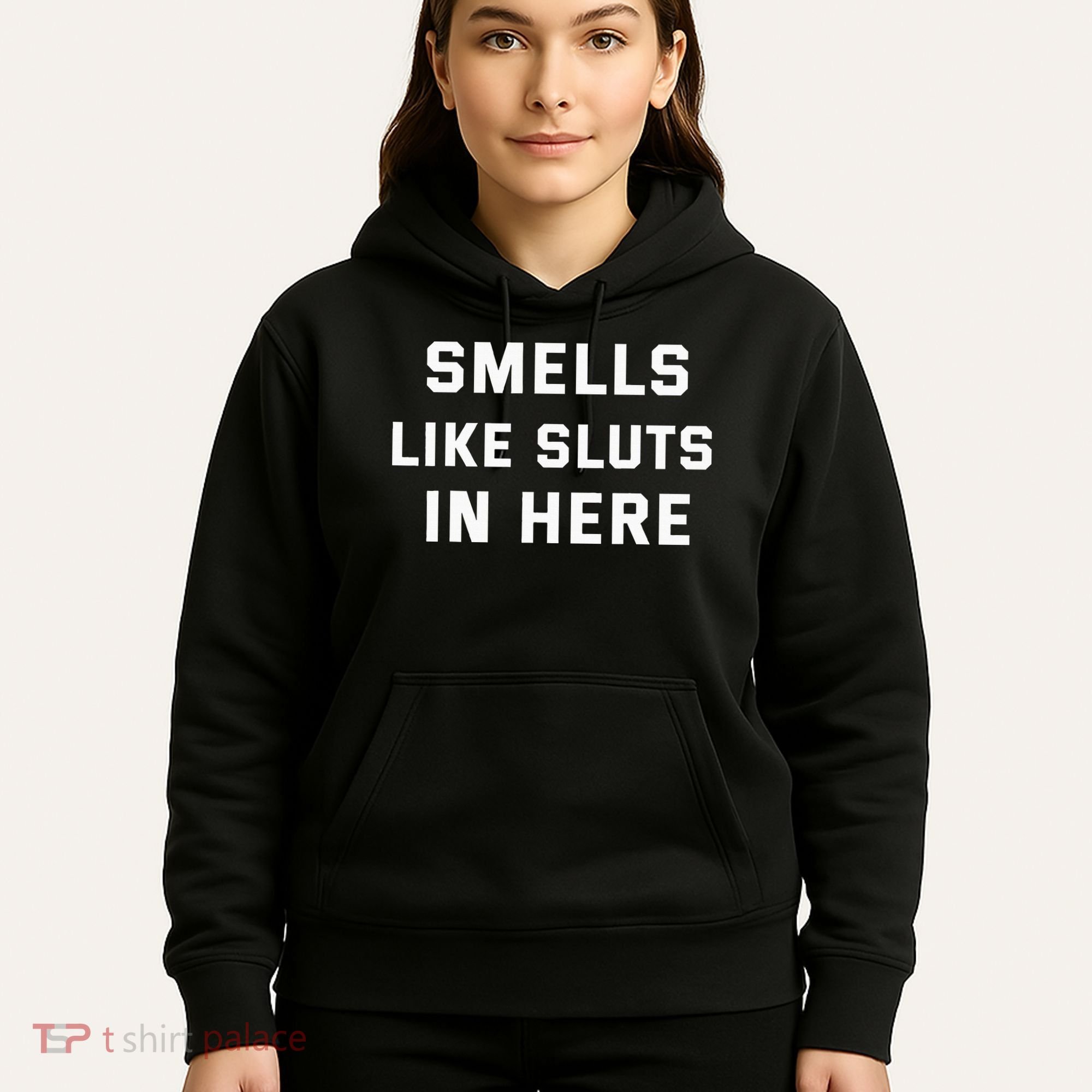 Smells Like Slut In Here Offensive Hoodie