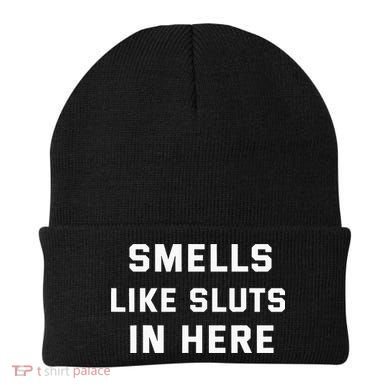 Smells Like Slut In Here Offensive Beanie