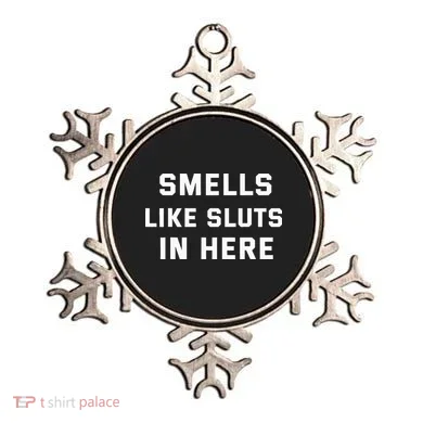 Smells Like Slut In Here Offensive Ornament