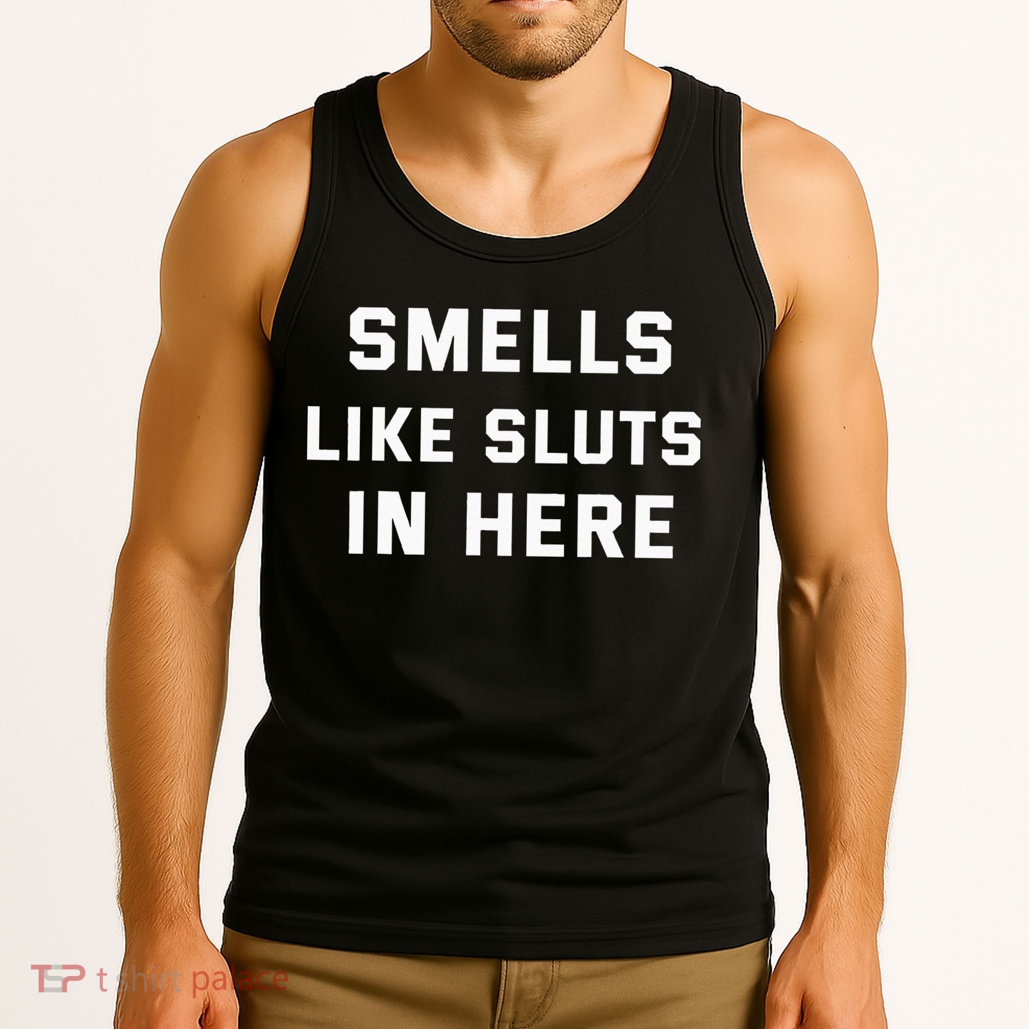 Smells Like Slut In Here Offensive Tank Top