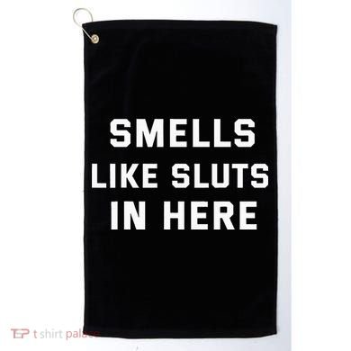 Smells Like Slut In Here Offensive Golf Towel