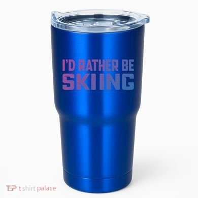 Skiing Lover Skier Winter Snow Id Rather Be Skiing Gift Tumbler