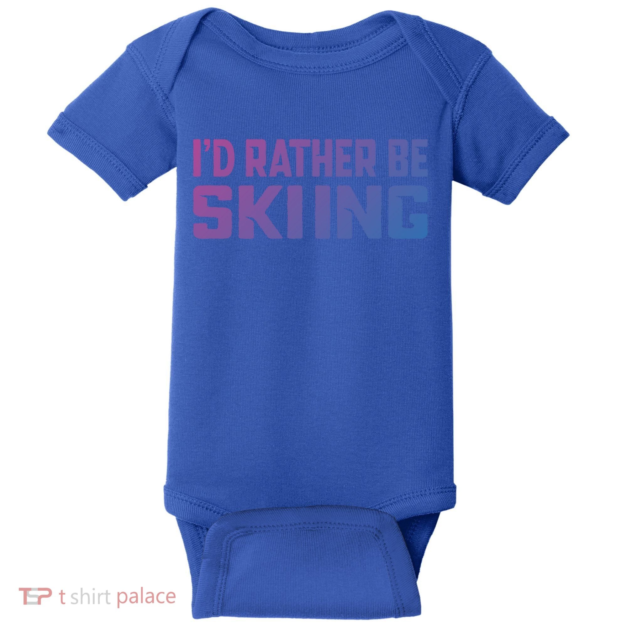 Skiing Lover Skier Winter Snow Id Rather Be Skiing Gift Baby Bodysuit