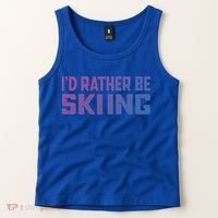 Skiing Lover Skier Winter Snow Id Rather Be Skiing Gift Tank Top thumb 2