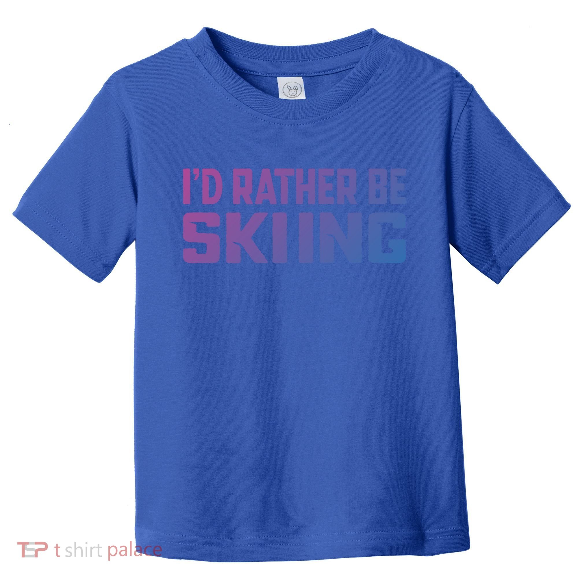 Skiing Lover Skier Winter Snow Id Rather Be Skiing Gift Toddler T-Shirt
