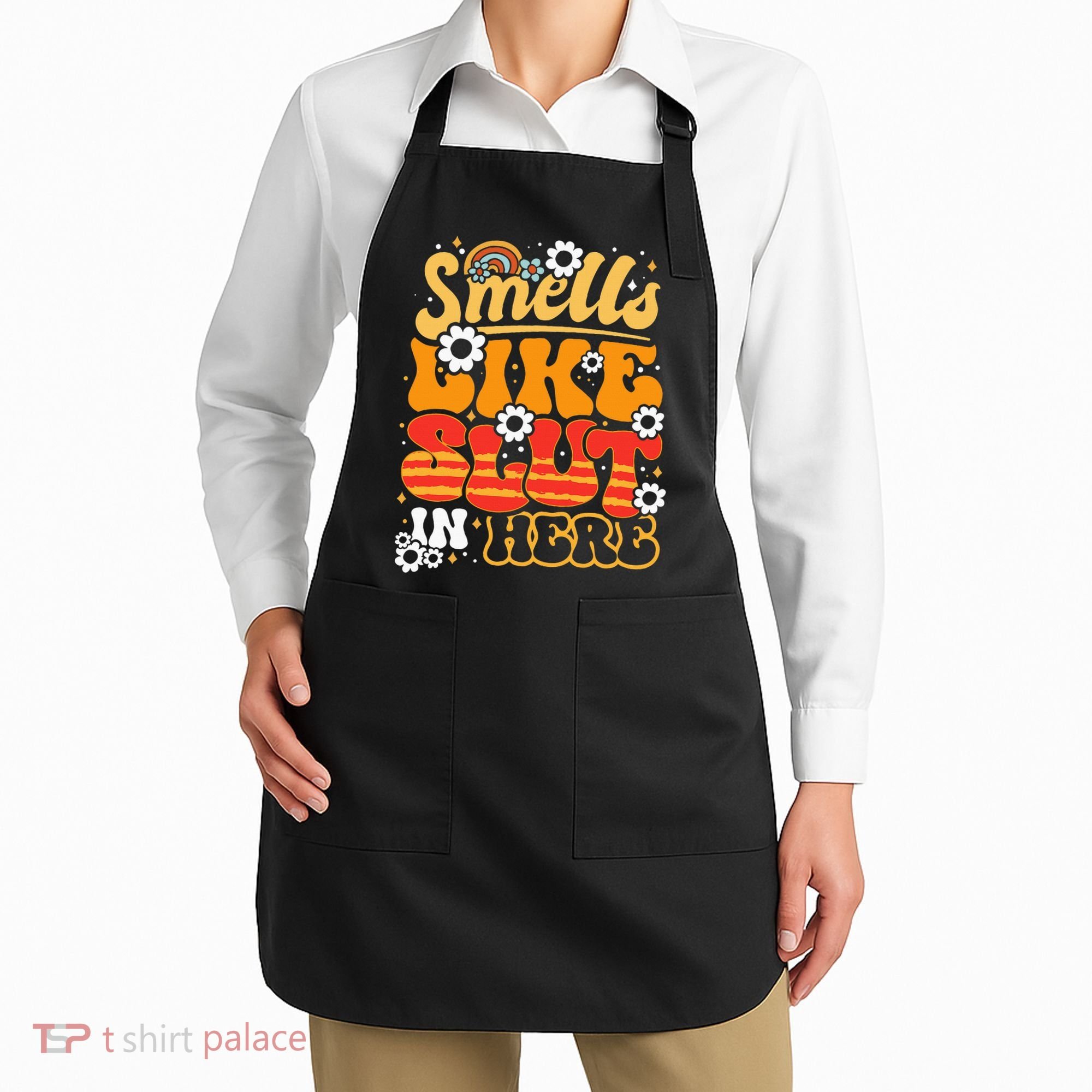Smells Like Slut In Here Offensive Adult Humor Retro Groovy Apron