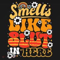 Smells Like Slut In Here Offensive Adult Humor Retro Groovy Polo thumb 3