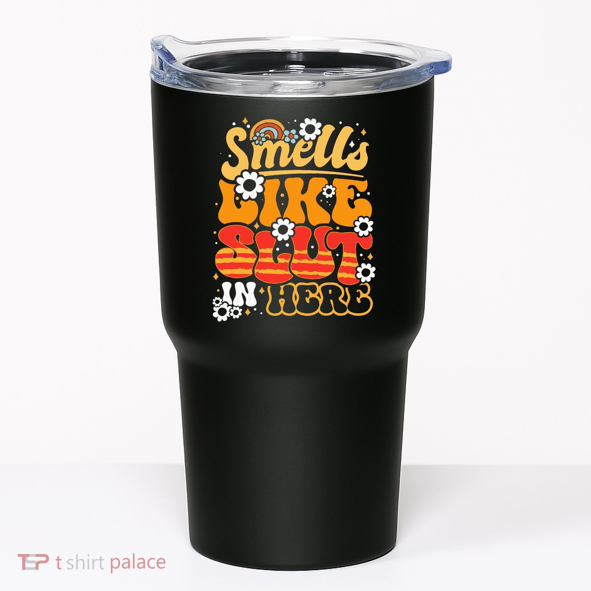 Smells Like Slut In Here Offensive Adult Humor Retro Groovy Tumbler