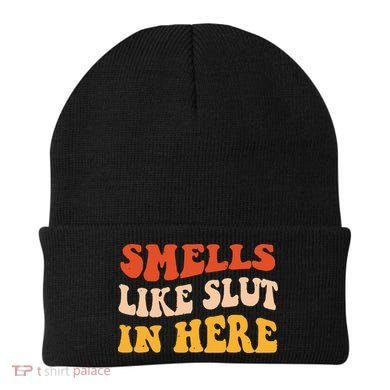 Smells Like Slut In Here Funny Sarcastic Beanie