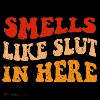 Smells Like Slut In Here Mousepad thumb 1