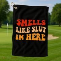 Smells Like Slut In Here Golf Towel thumb 1
