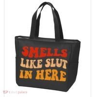 Smells Like Slut In Here Tote Bag thumb 3
