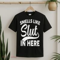 Smells Like Slut In Here Funny Offensive Retro Adult Humor T-Shirt thumb 2