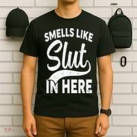 Smells Like Slut In Here Funny Offensive Retro Adult Humor T-Shirt thumb 6