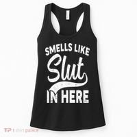 Smells Like Slut In Here Funny Offensive Retro Adult Humor Women's Tank Top thumb 0