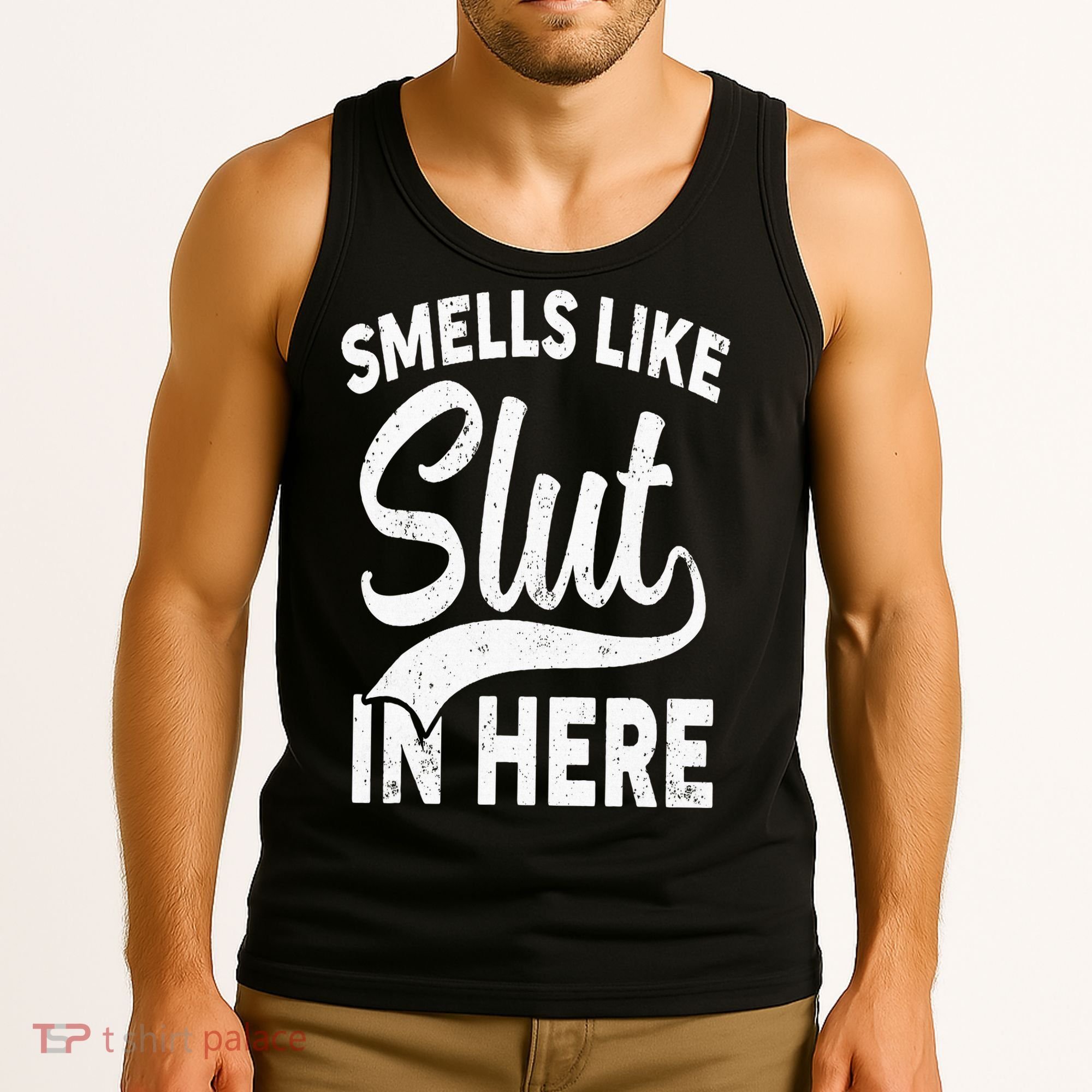 Smells Like Slut In Here Funny Offensive Retro Adult Humor Tank Top