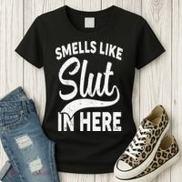 Smells Like Slut In Here Funny Offensive Retro Adult Humor Women's T-Shirt thumb 3