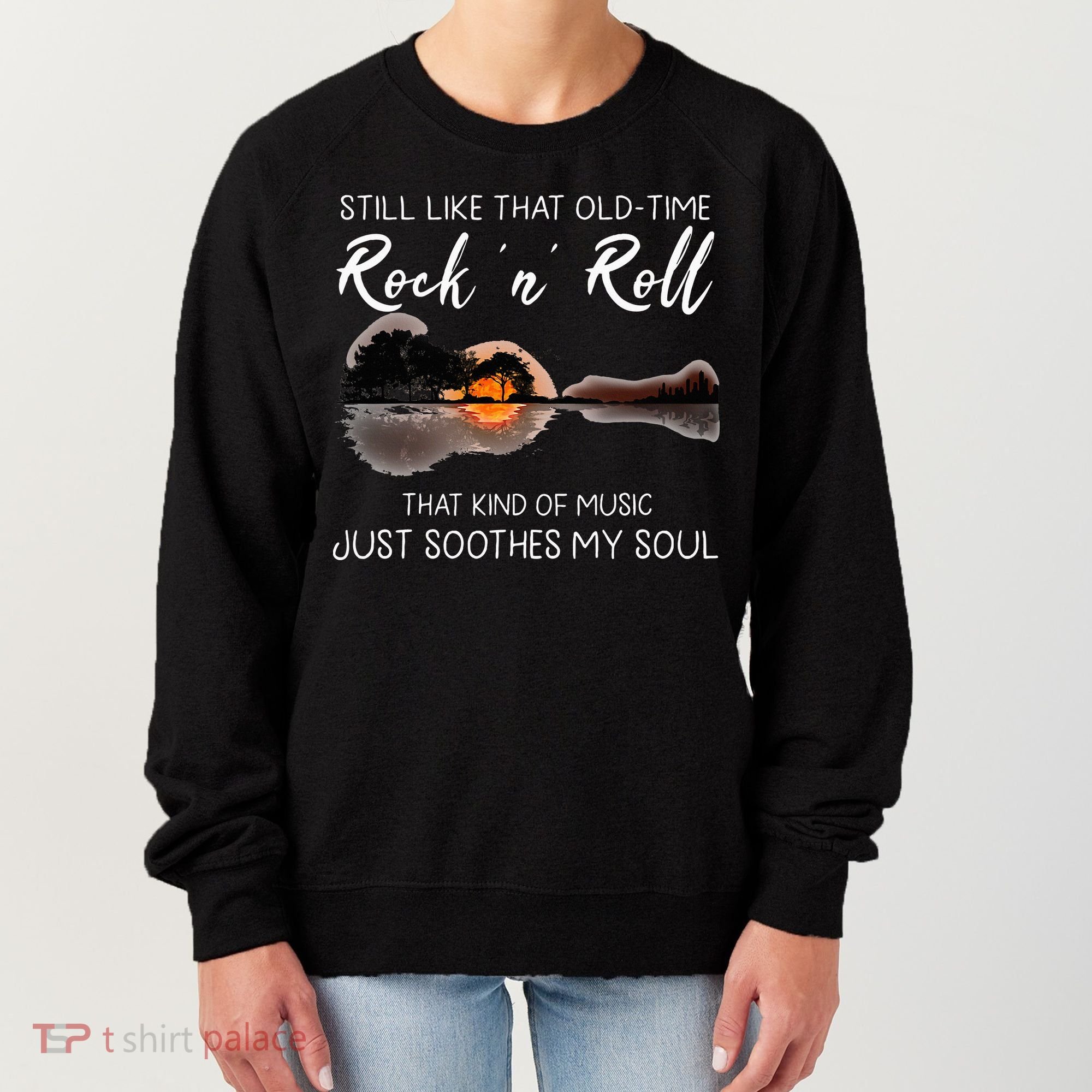 Still Like That Old Time Rock N Roll Music Guitar Women's Sweatshirt