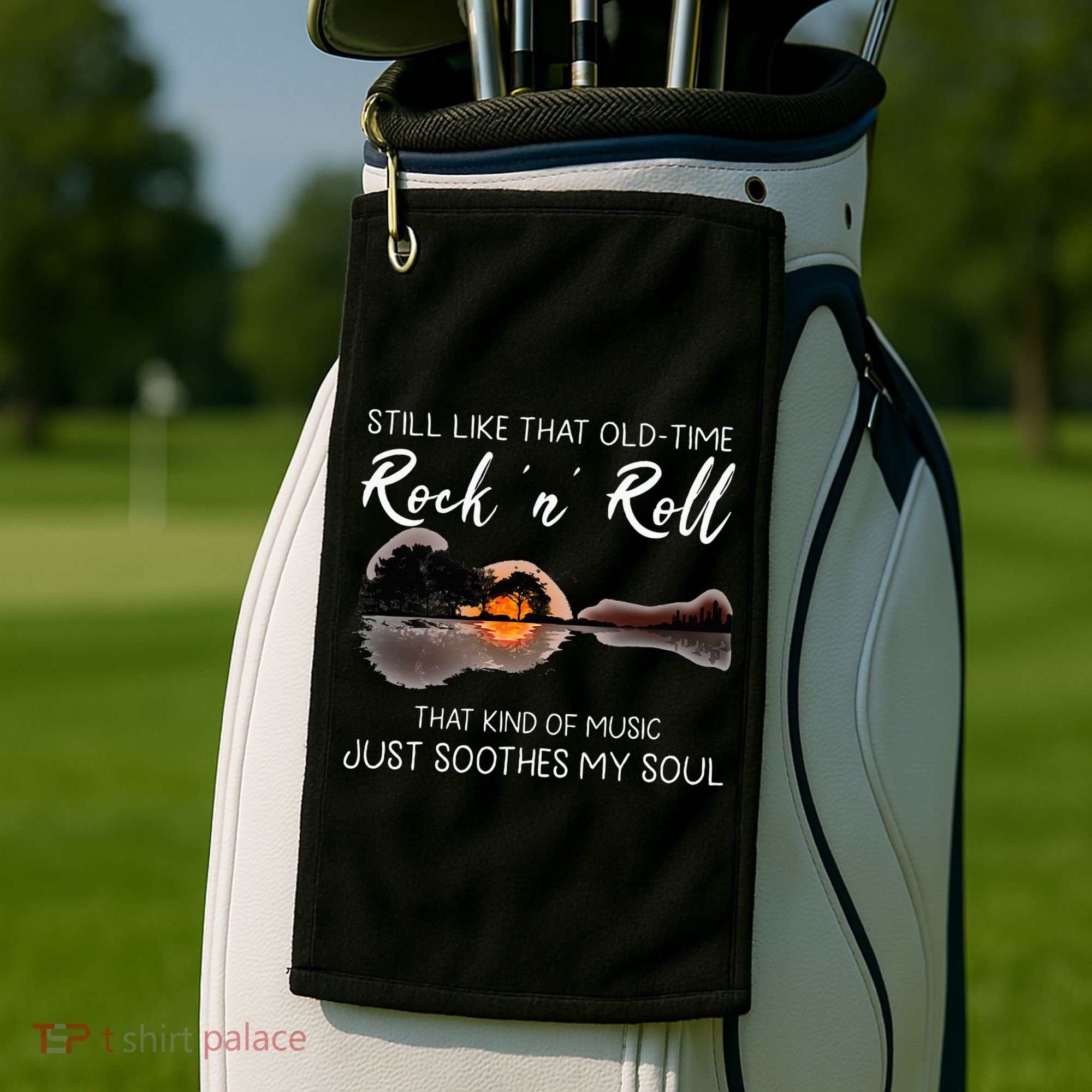 Still Like That Old Time Rock N Roll Music Guitar Golf Towel