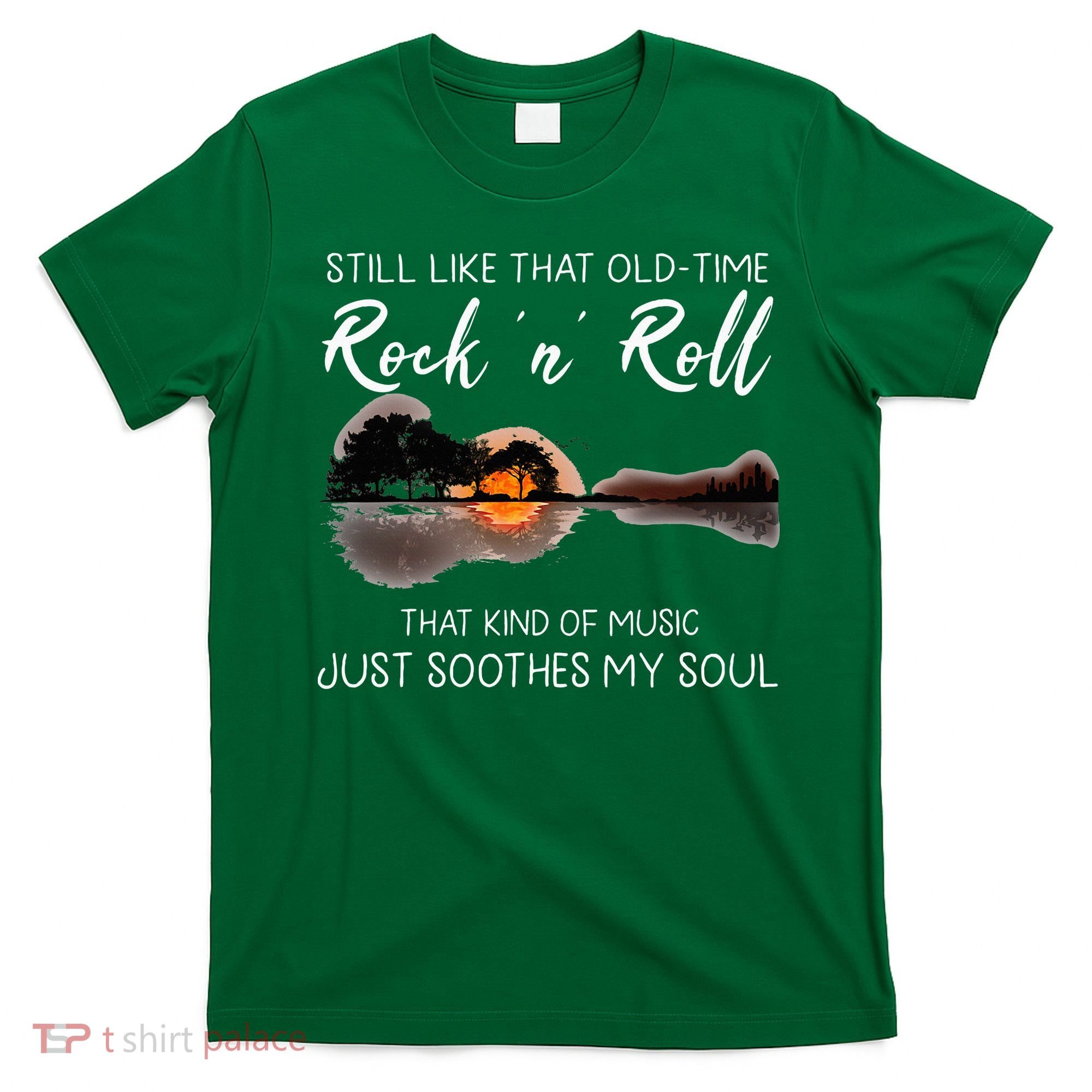 Still Like That Old Time Rock N Roll Music Guitar T-Shirt