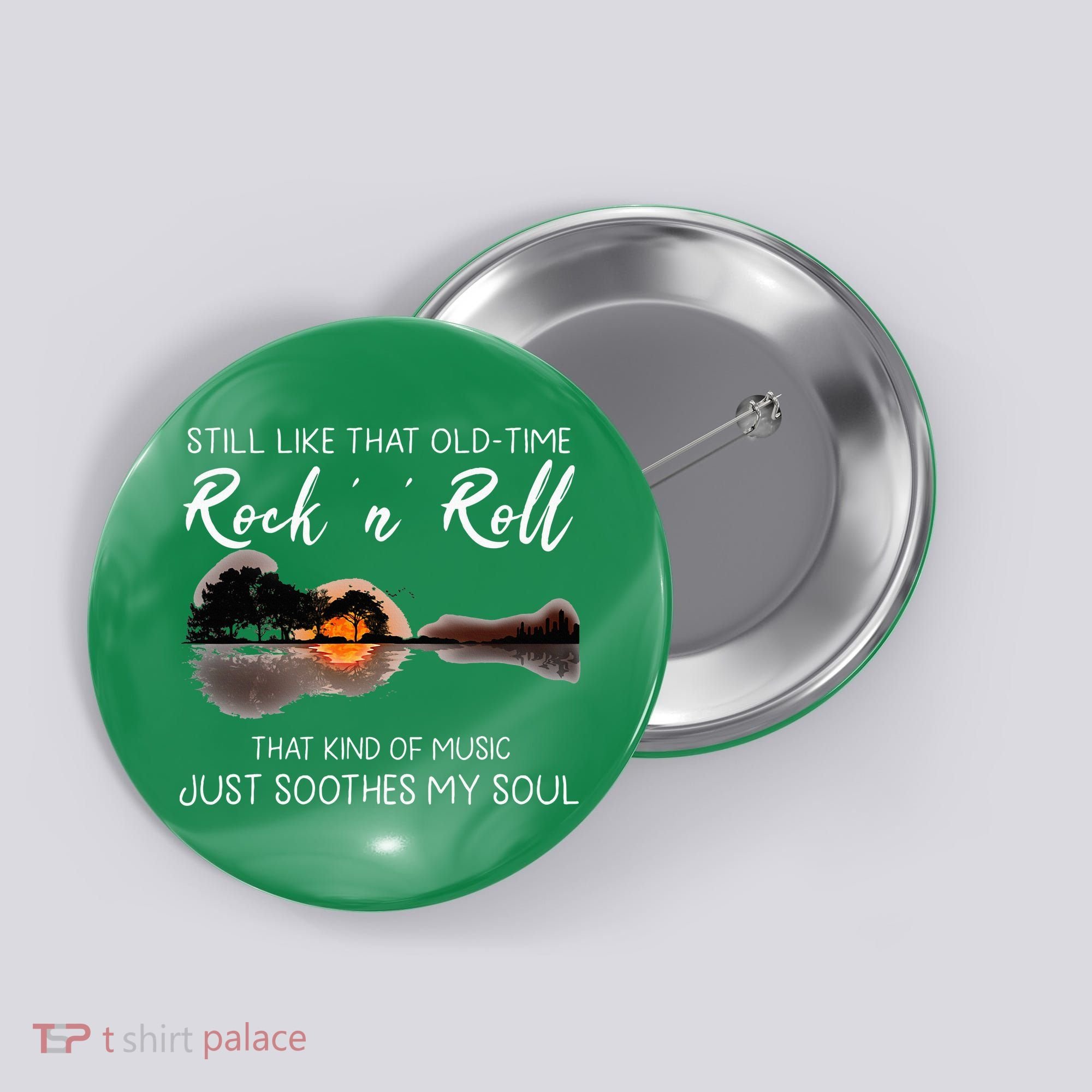 Still Like That Old Time Rock N Roll Music Guitar Button
