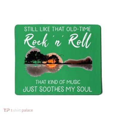 Still Like That Old Time Rock N Roll Music Guitar Mousepad