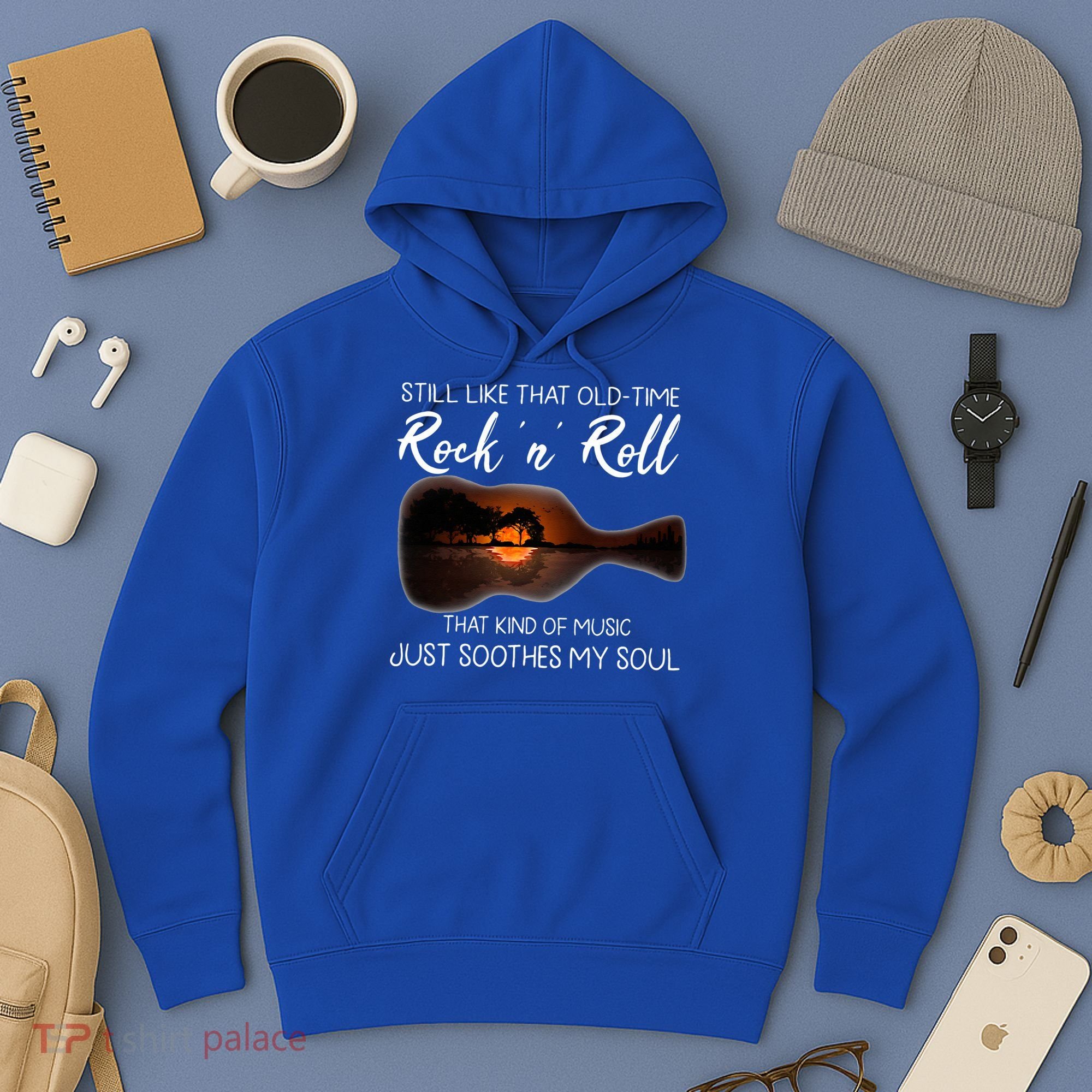 Still Like That Old Time Rock N Roll That Kind Of Music Hoodie