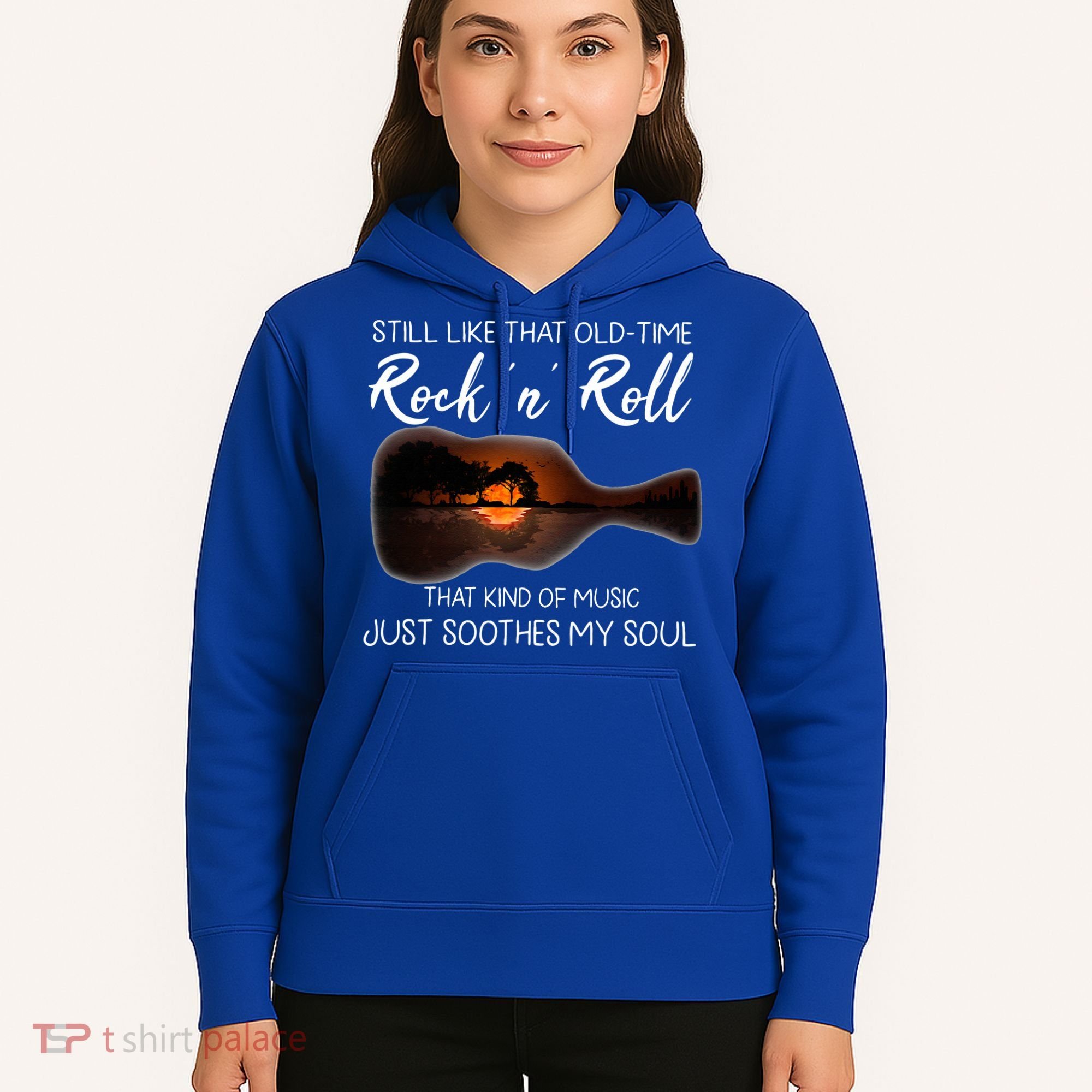 Still Like That Old Time Rock N Roll That Kind Of Music Hoodie